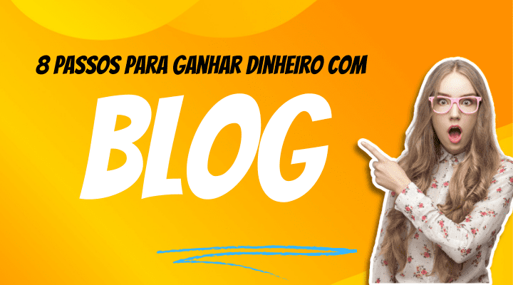 Como Criar um Blog e Ganhar Dinheiro: Um Guia Passo a Passo