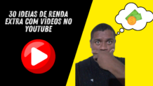 30 Ideias de Renda Extra com Vídeos no YouTube