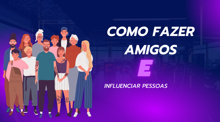 “Como Fazer Amigos e Influenciar Pessoas” de Dale Carnegie – Um clássico sobre habilidades sociais e relacionamentos interpessoais.